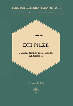 Die Pilze von Gäumann,  E.