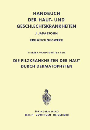 Die Pilzkrankheiten der Haut durch Dermatophyten von Goetz,  Hans, Marchionini,  Alfred