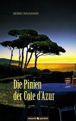 Die Pinien der Cote d´Azur von Naumann,  Bernd