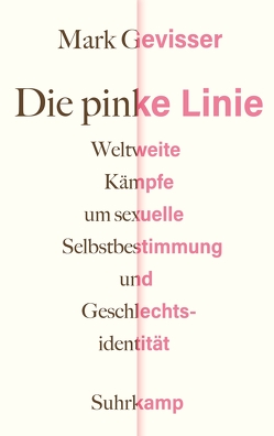 Die pinke Linie von Dierlamm,  Helmut, Gevisser,  Mark, Schlatterer,  Heike