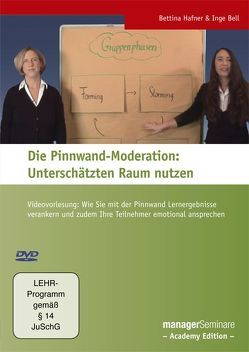 Die Pinnwand-Moderation: Unterschätzten Raum nutzen von Bell,  Inge, Hafner,  Bettina