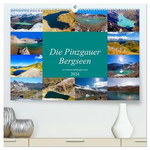 Die Pinzgauer Bergseen im schönen Salzburger Land (hochwertiger Premium Wandkalender 2024 DIN A2 quer), Kunstdruck in Hochglanz von Kramer,  Christa