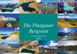 Die Pinzgauer Bergseen im schönen Salzburger Land (Wandkalender 2021 DIN A4 quer) von Kramer,  Christa