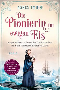 Die Pionierin im ewigen Eis von Imhof,  Agnes