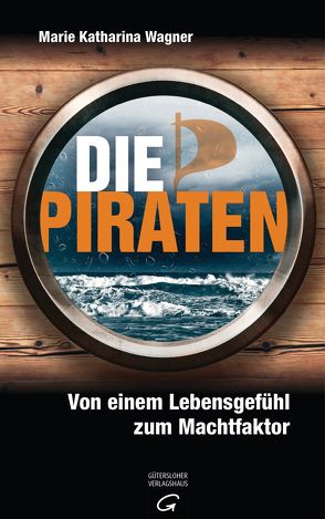 Die Piraten von Wagner,  Marie Katharina