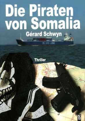 Die Piraten von Somalia von Schwyn,  Gérard