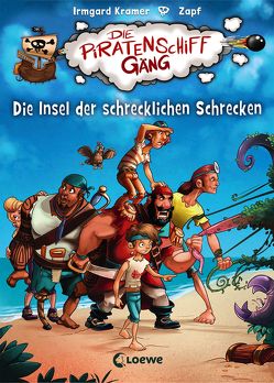 Die Piratenschiffgäng 2 – Die Insel der schrecklichen Schrecken von Kramer,  Irmgard, Zapf