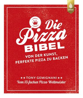 Die Pizza-Bibel von Gemignani,  Tony, Krabbe,  Wiebke