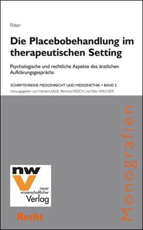 Die Placebobehandlung im therapeutischen Setting von Ritter,  Sabine Barbara Sieta