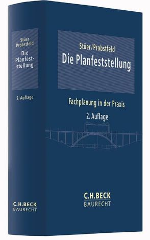 Die Planfeststellung von Probstfeld,  Willi, Stüer,  Bernhard