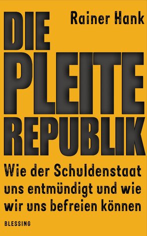 Die Pleite-Republik von Hank,  Rainer