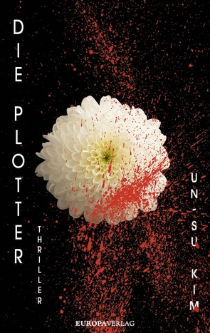 Die Plotter von Kim,  Un-Su, Schmidt,  Rainer