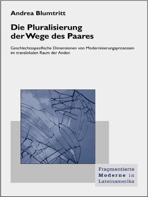 Die Pluralisierung der Wege des Paares von Blumtritt,  Andrea