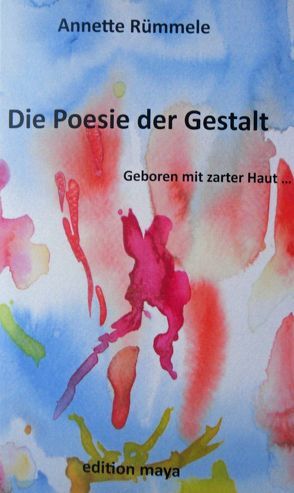 Die Poesie der Gestalt von Rümmele,  Annette