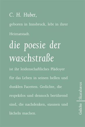 die poesie der waschstraße von Huber,  C.H.