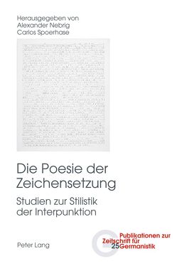 Die Poesie der Zeichensetzung von Nebrig,  Alexander, Spoerhase,  Carlos