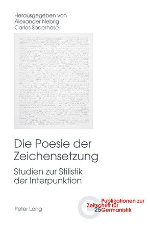 Die Poesie der Zeichensetzung von Nebrig,  Alexander, Spoerhase,  Carlos