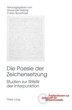 Die Poesie der Zeichensetzung von Nebrig,  Alexander, Spoerhase,  Carlos