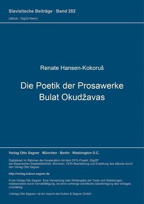 Die Poetik der Prosawerke Bulat Okudžavas von Hansen-Kokoruš,  Renate