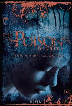 Die Poison Diaries von Wood,  Maryrose