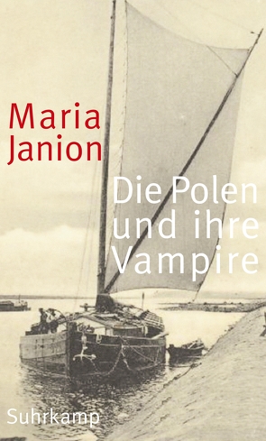 Die Polen und ihre Vampire von Hartmann,  Bernhard, Janion,  Maria, Marszalek,  Magdalena, Weiler,  Thomas