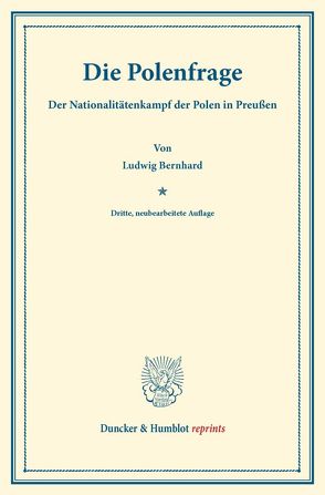 Die Polenfrage. von Bernhard,  Ludwig