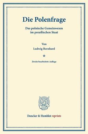 Die Polenfrage. von Bernhard,  Ludwig