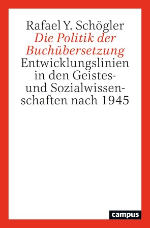 Die Politik der Buchübersetzung von Schögler,  Rafael