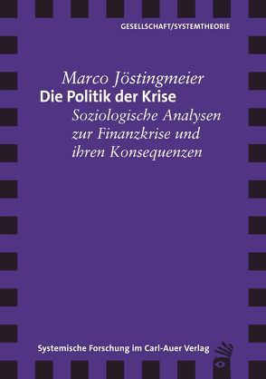 Die Politik der Krise von Jöstingmeier,  Marco