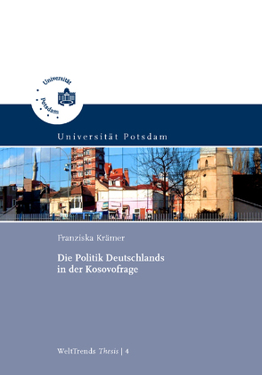 Die Politik Deutschlands in der Kosovofrage von Krämer,  Franziska