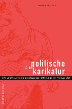 Die politische Karikatur von Knieper,  Thomas