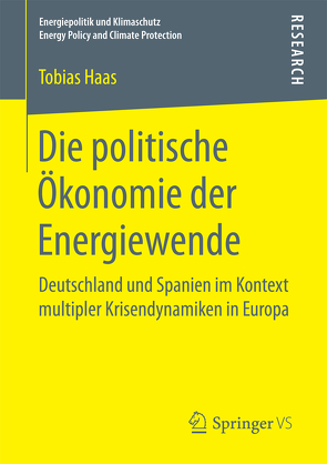 Die politische Ökonomie der Energiewende von Haas,  Tobias