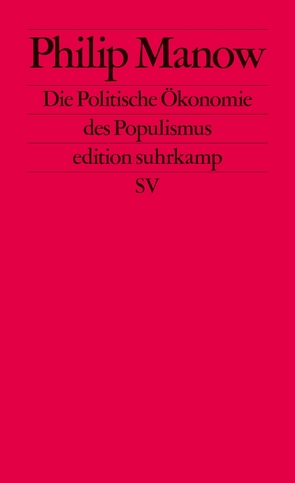 Die Politische Ökonomie des Populismus von Manow,  Philip