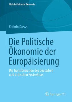 Die Politische Ökonomie der Europäisierung von Drews,  Kathrin