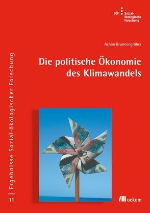 Die politische Ökonomie des Klimawandels von Brunnengraeber,  Achim