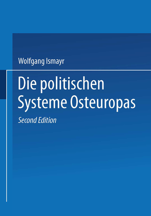 Die politischen Systeme Osteuropas von Ismayr,  Wolfgang