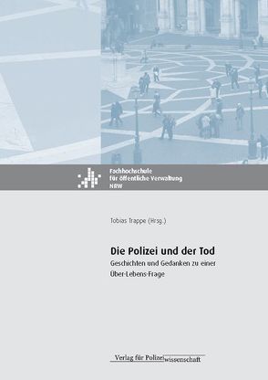 Die Polizei und der Tod von Trappe,  Tobias