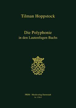 Die Polyphonie in den Lautenfugen Bachs von Hoppstock,  Tilman