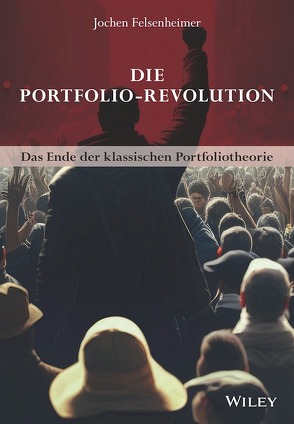 Die Portfolio-Revolution von Felsenheimer,  Jochen