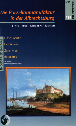 Die Porzellanmanufaktur in der Albrechtsburg (1710-1863) von Fuhrmann,  Dietmar