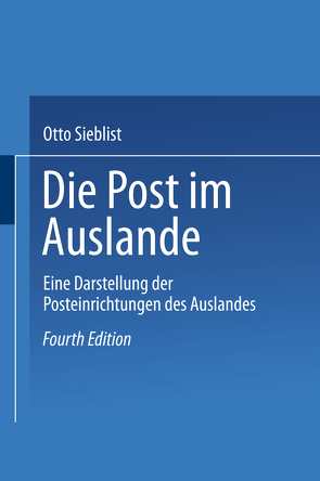 Die Post im Auslande von Sieblist,  Otto