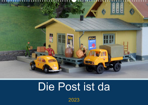 Die Post ist da (Wandkalender 2023 DIN A2 quer) von Huschka,  Klaus-Peter