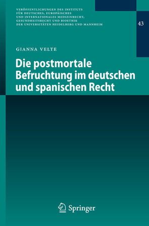 Die postmortale Befruchtung im deutschen und spanischen Recht von Velte,  Gianna