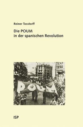 Die POUM in der spanischen Revolution von Tosstorff,  Reiner