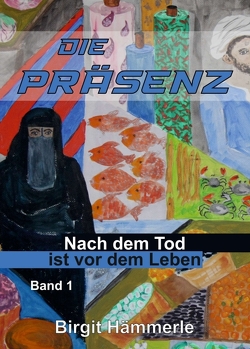 Die Präsenz von Hämmerle,  Birgit