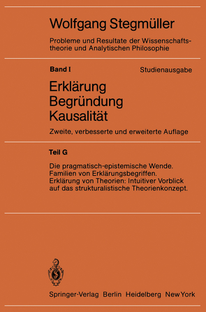 Die pragmatisch-epistemische Wende Familien von Erklärungsbegriffen Erklärung von Theorien: Intuitiver Vorblick auf das strukturalistische Theorienkonzept von Varga von Kibéd,  Matthias