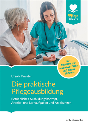 Die praktische Pflegeausbildung