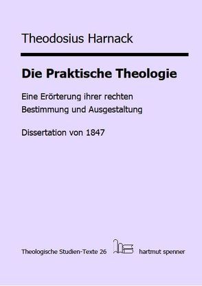 Die Praktische Theologie von Beutel,  Karl Jürgen, Harnack,  Theodosius, Schroeder,  Bernd