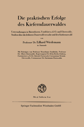 Die praktischen Erfolge des Kieferndauerwaldes von Wiedemann,  Eilhard