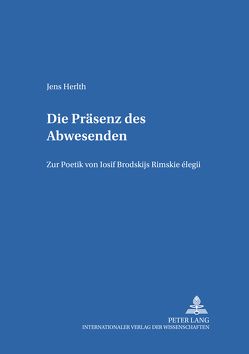 Die Präsenz des Abwesenden von Herlth,  Jens